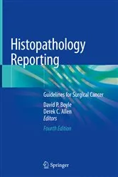 Book cover of Histopathology Reporting (4th ed.) by David P. Boyle