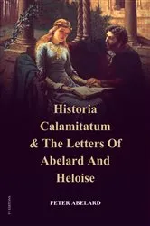 Book cover of Historia Calamitatum and the Letters of Abelard and Heloise by Peter Abelard