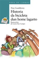 Book cover of Historia da bicicleta dun home lagarto by Fina Casalderrey
