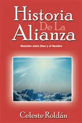 Book cover of Historia De La Alianza by Celeste Roldan