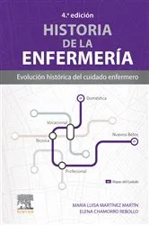 Book cover of Historia de la enfermería (4th ed.) by María Luisa Martínez Martín