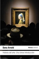 Book cover of Historia del Arte: Una breve introducción by Dana Arnold