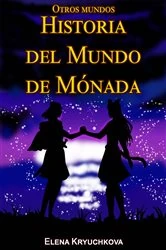 Book cover of Historia del Mundo de Mónada by Elena Kryuchkova
