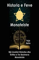 Book cover of Historia e Feve Monoteiste by Feja Helm