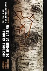 Book cover of Historia global de América Latina, 2010-1810 by Héctor Pérez Brignoli