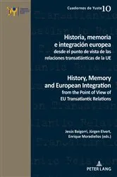 Book cover of Historia, memoria e integración europea desde el punto de vista de las relaciones transatlánticas de la UE / History, Memory and European Integration from the Point of View of EU Transatlantic Relations by Michel Dumoulin
