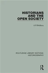 Book cover of Historians and the Open Society by A. R. Bridbury