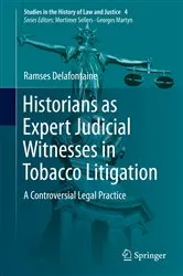 Book cover of Historians as Expert Judicial Witnesses in Tobacco Litigation by Unknown