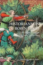 Book cover of Historians on Robin Hood by Stephen H Rigby