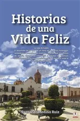 Book cover of Historias de una Vida Feliz by Unknown