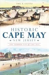 Book cover of Historic Cape May, New Jersey by Emil R. Salvini