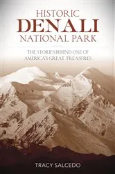 Book cover of Historic Denali National Park and Preserve by Tracy Salcedo
