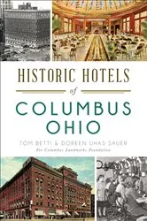 Book cover of Historic Hotels of Columbus, Ohio by Unknown