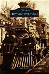 Book cover of Historic Irvington by Julie Young