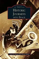 Book cover of Historic Journeys Into Space by Lynn M. Homan
