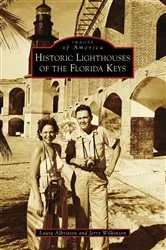 Book cover of Historic Lighthouses of the Florida Keys by Unknown