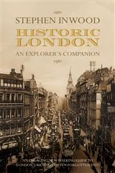Book cover of Historic London by Stephen Inwood