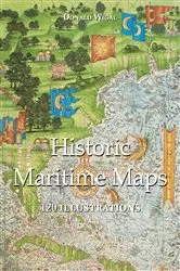 Book cover of Historic Maritime Maps 120 illustrations by Donald Wigal