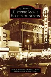 Book cover of Historic Movie Houses of Austin by Unknown
