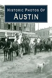 Book cover of Historic Photos of Austin by Unknown