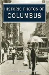 Book cover of Historic Photos of Columbus by Unknown