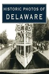 Book cover of Historic Photos of Delaware by Ellen Rendle