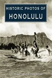 Book cover of Historic Photos of Honolulu by Clifford Kapono