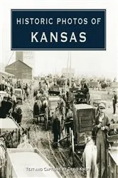 Book cover of Historic Photos of Kansas by David Knopf