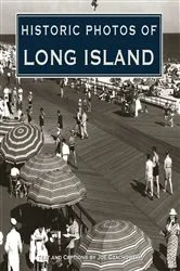 Book cover of Historic Photos of Long Island by Joe Czachowski