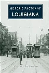 Book cover of Historic Photos of Louisiana by Dean M. Shapiro