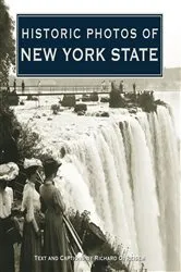 Book cover of Historic Photos of New York State by Richard O. Reisem