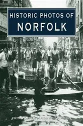 Book cover of Historic Photos of Norfolk by Peggy Haile McPhillips