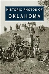 Book cover of Historic Photos of Oklahoma by Larry Johnson