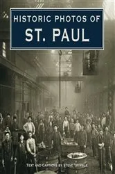 Book cover of Historic Photos of St. Paul by Steve Trimble
