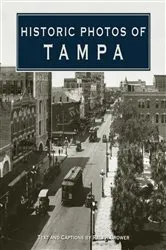 Book cover of Historic Photos of Tampa by Ralph Brower