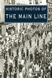 Book cover of Historic Photos of the Main Line by Unknown