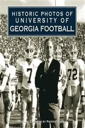 Book cover of Historic Photos of University of Georgia Football by Patrick Garbin