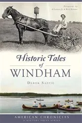 Book cover of Historic Tales of Windham by Derek Saffie