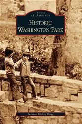 Book cover of Historic Washington Park by Suzanne Wildrey Bragg