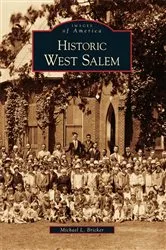 Book cover of Historic West Salem by Michael L. Bricker