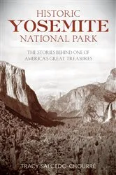 Book cover of Historic Yosemite National Park by Tracy Salcedo