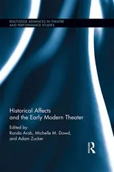 Book cover of Historical Affects and the Early Modern Theater by Ronda Arab