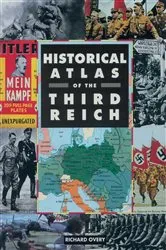 Book cover of Historical Atlas of the Third Reich by Richard Overy