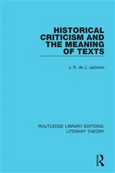 Book cover of Historical Criticism and the Meaning of Texts by J. R. de J. Jackson