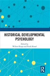 Book cover of Historical Developmental Psychology by Willem Koops