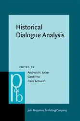 Book cover of Historical Dialogue Analysis by Andreas H. Jucker