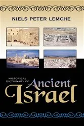 Book cover of Historical Dictionary of Ancient Israel by Niels Peter Lemche