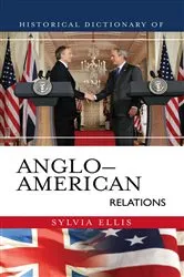 Book cover of Historical Dictionary of Anglo-American Relations by Sylvia Ellis