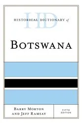 Book cover of Historical Dictionary of Botswana (5th ed.) by Barry Morton