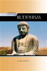 Book cover of Historical Dictionary of Buddhism by Carl Olson